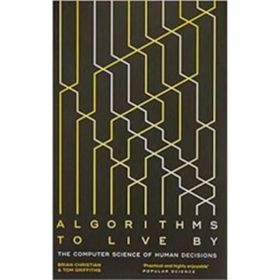 Algorithms to Live By The Computer Science of Human Decisions - Paul Finch