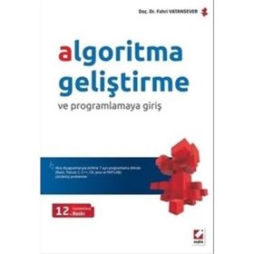 Algoritma Geliştirme ve Programlamaya Giriş - Fahri Vatansever