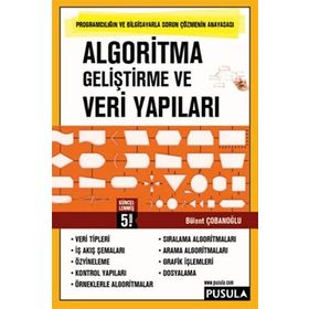 ALGORITMA GELİŞTİRME VE VERI YAPILARI - BÜLENT ÇOBANOĞLU