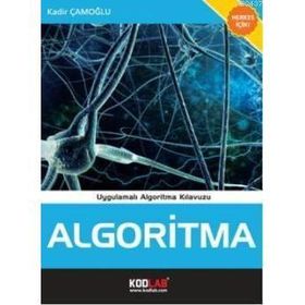 ALGORITMA UYGULAMALI ALGORITMA KLAVUZU - KADIR ÇAMOĞLU