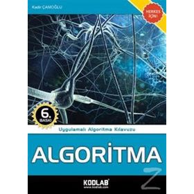 ALGORITMA UYGULAMALI ALGORITMA KLAVUZU - KADIR ÇAMOĞLU