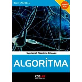 ALGORITMA UYGULAMALI ALGORITMA KLAVUZU - KADIR ÇAMOĞLU