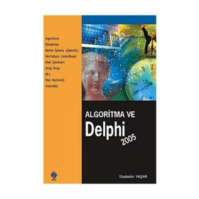 ALGORITMA VE DELPHI 2005 - EBUBEKIR YAŞAR