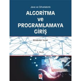 ALGORITMA VE PROGRAMLAMAYA GİRİŞ - EBUBEKIR YAŞAR