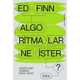 Algoritmalar Ne İster? Hesaplama Çağında Hayal Gücü