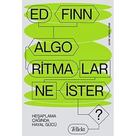 Algoritmalar Ne İster? Hesaplama Çağında Hayal Gücü