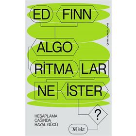 Algoritmalar Ne İster? Hesaplama Çağında Hayal Gücü