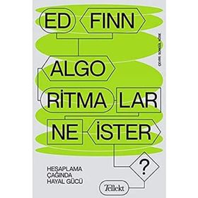 Algoritmalar Ne İster? Hesaplama Çağında Hayal Gücü