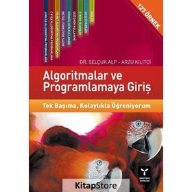 Algoritmalar ve Programlamaya Giriş - Arzu Kilitçi Selçuk Alp