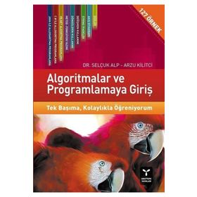 Algoritmalar ve Programlamaya Giriş - Arzu Kilitçi Selçuk Alp