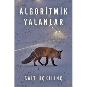 Algoritmik Yalanlar - Cinius Yayınları