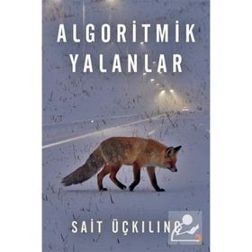 Algoritmik Yalanlar - Cinius Yayınları