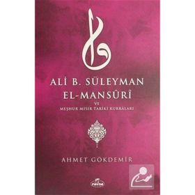 Ali B. Süleyman El-Mansuri ve Meşhur Mısır Tariki Kurraları - Ahmet Gökdemir