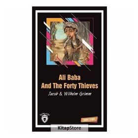 ALI BABA AND THE FORTY THIEVES (SHORT STORY) - JACOB GRIMM;WILHELM GRIMM