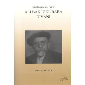 Ali Baki Gül Baba Divanı - Baki Yaşa Altınok