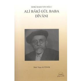 Ali Baki Gül Baba Divanı - Baki Yaşa Altınok