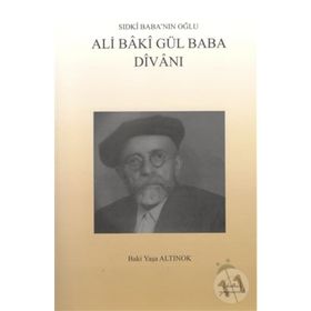 Ali Baki Gül Baba Divanı - Baki Yaşa Altınok