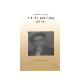 Ali Baki Gül Baba Divanı - Baki Yaşa Altınok