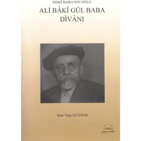 Ali Baki Gül Baba Divanı - Baki Yaşa Altınok