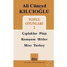Ali Cüneyd Kılcıoğlu Toplu Oyunları 2 - Ali Cüneyd Kılcıoğlu