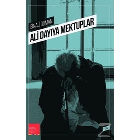 Ali Dayıya Mektuplar - Binalı Duman