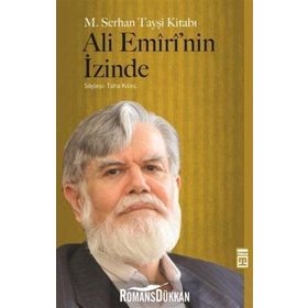 Ali Emiri'nin İzinde - Mehmet Serhan Tayşi