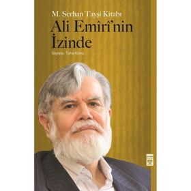 Ali Emiri'nin İzinde - Mehmet Serhan Tayşi