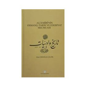 Ali Emiri’nin Osmanlı Tarih ve Edebiyat Mecmuası - Seher Erdoğan Çeltik