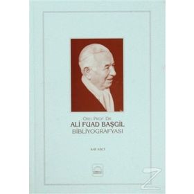 Ali Fuad Başgil Bibliyografyası - Arif Aşçı