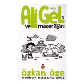 Ali Gel ve Maceraları - 3 Özken Öze - Uğurböceği Yayınları