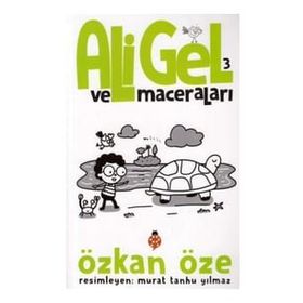 Ali Gel ve Maceraları - 3 Özken Öze - Uğurböceği Yayınları