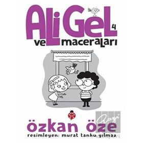 Ali Gel ve Maceraları - 4 Özken Öze - Uğurböceği Yayınları