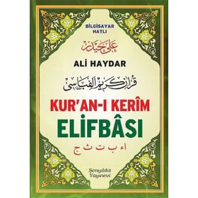 ALI HAYDAR KUR'AN-I KERÎM ELIFBÂSI BILGISAYAR HATLI - ALI HAYDAR