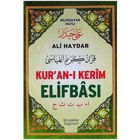 ALI HAYDAR KUR'AN-I KERÎM ELIFBÂSI BILGISAYAR HATLI - ALI HAYDAR