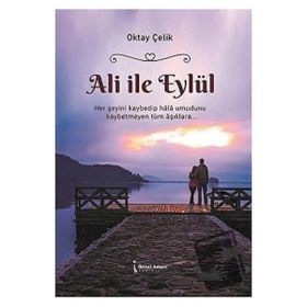 Ali ile Eylül - Oktay Çelik - İkinci Adam Yayınları