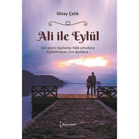 Ali ile Eylül - Oktay Çelik - İkinci Adam Yayınları