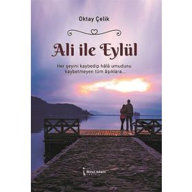 Ali ile Eylül - Oktay Çelik - İkinci Adam Yayınları