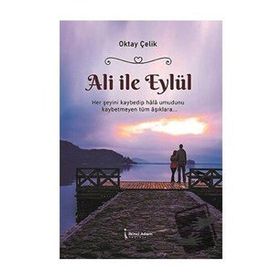 Ali ile Eylül - Oktay Çelik - İkinci Adam Yayınları