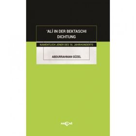 Ali In Der Bektaschı Dıchtung-Akçağ Yayınları