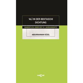 Ali In Der Bektaschı Dıchtung-Akçağ Yayınları