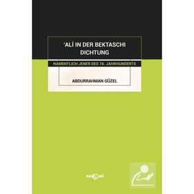 Ali In Der Bektaschı Dıchtung-Akçağ Yayınları