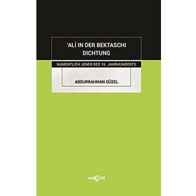 Ali in Der Bektaschi Dichtung Namentlich Jener Des 16. Jahrhunderts