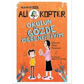 Ali Kopter 2: Okulun Gözde Öğrencisiyim - Şebnem Güler Karacan