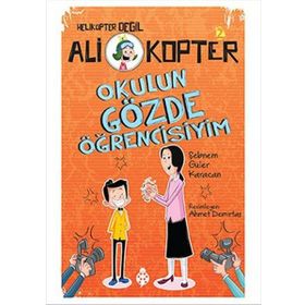 Ali Kopter 2: Okulun Gözde Öğrencisiyim - Şebnem Güler Karacan