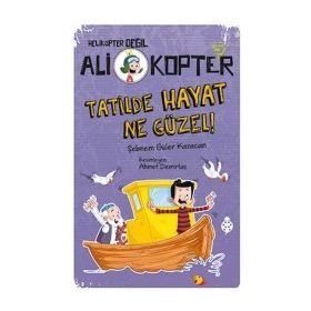 Ali Kopter 5 - Tatilde Hayat Ne Güzel - Şebnem Güler