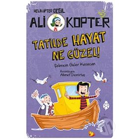 Ali Kopter 5 - Tatilde Hayat Ne Güzel - Şebnem Güler