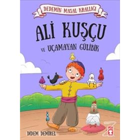 Ali Kuşçu ve Uçamayan Gülibik - Didem Demirel