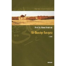 ALI - MUAVIYE KAVGASI - ADNAN DEMIRCAN