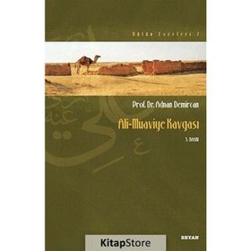 ALI - MUAVIYE KAVGASI - ADNAN DEMIRCAN