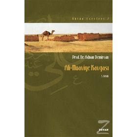 ALI - MUAVIYE KAVGASI - ADNAN DEMIRCAN